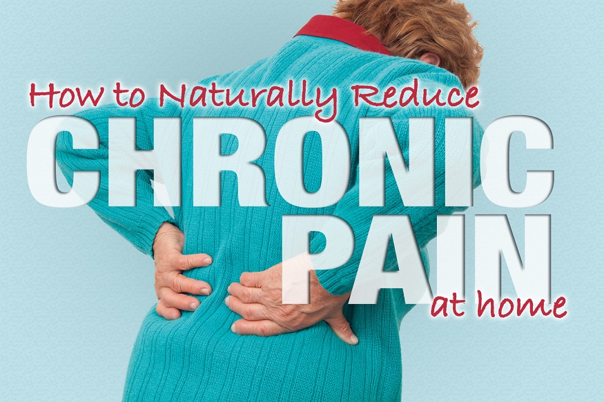 Naturally Reducing Chronic Pain