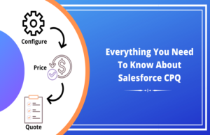 Top Benefits of Salesforce CPQ